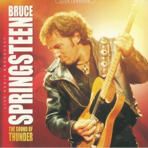 Bruce Springsteen – The Sound Of Thunder (Live Radio Broadcast ...