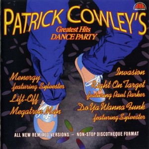 Patrick Cowley – Patrick Cowley's Greatest Hits Dance Party