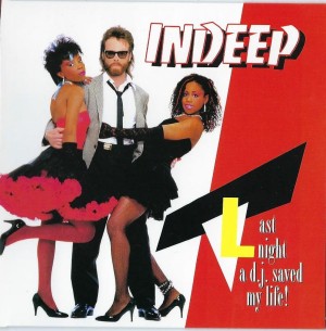 Indeep – Last Night A D.J. Saved My Life!