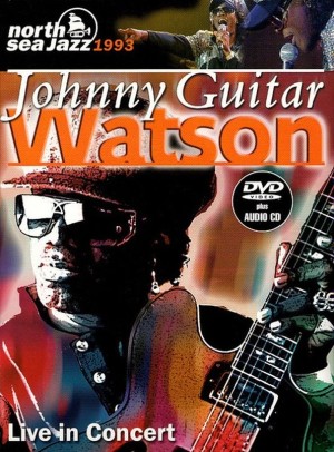 Johnny Guitar Watson – Live In Concert 1993   dvd + cd