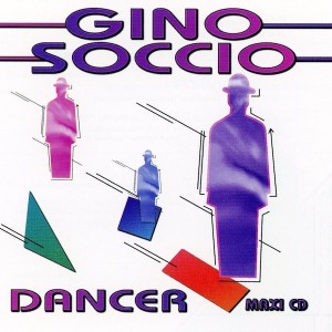 Gino Soccio – Dancer