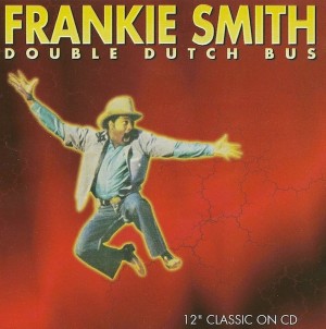 Frankie Smith – Double Dutch Bus / Triple Dutch   4- tr. maxi cd
