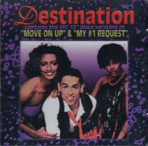 Destination – Move On Up / My #1 Request  2-tr. maxi cd-single