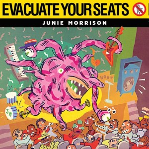 Junie Morrison - Evacuate Your Seats