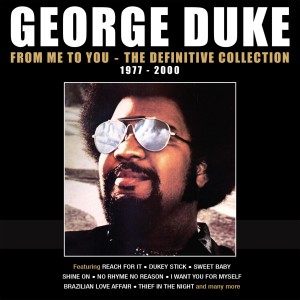 George Duke -  From Me To You - The Definitive Collection 1977-2000, 5-CD Box Set.