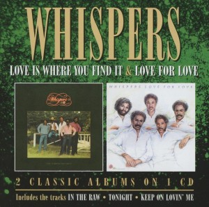 The Whispers - Love Is Where You Find It/Love For Love