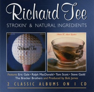 Richard Tee – Strokin' + Natural Ingredients