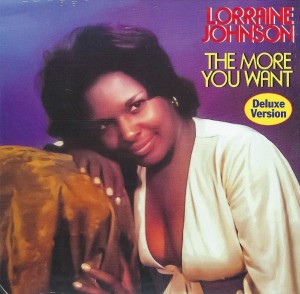 Lorraine Johnson – The More You Want