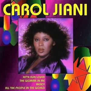 Carol Jiani – Hit N' Run Lover / The Woman In Me / Mercy / All The People In The World