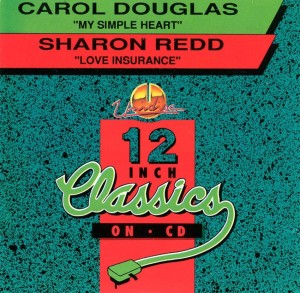 Carol Douglas / Sharon Redd – My Simple Heart / Love Insurance