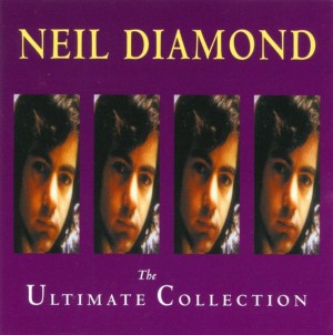 Neil Diamond – The Ultimate Collection