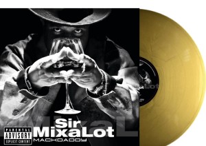 Sir Mixalot– Mackdaddy