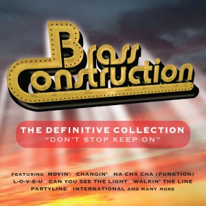 Brass Construction - The Definitive Collection- Don’t Stop Keep On  3-cd