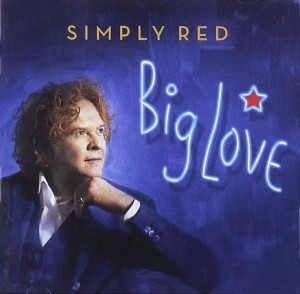 Simply Red – Big Love