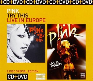 P!NK – Try This / Live In Europe  cd + dvd