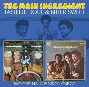 Main Ingredient - Tasteful Soul / Bitter Sweet 