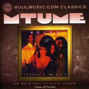 Mtume: Theater Of The Mind 