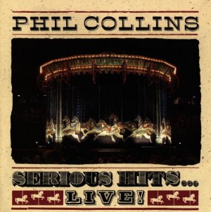 Phil Collins - Serious Hits Live 