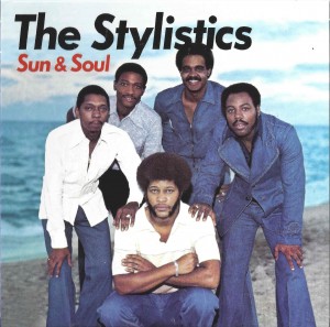 The Stylistics ‎– Sun & Soul 