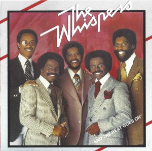 The Whispers ‎– And The Beat Goes On