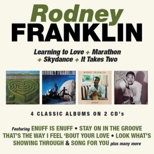 Rodney Franklin ‎– Learning To Love / Marathon / Skydance / It Takes Two  2-cd