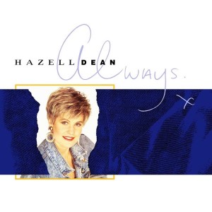 Hazell Dean ‎– Always   2-cd  Deluxe