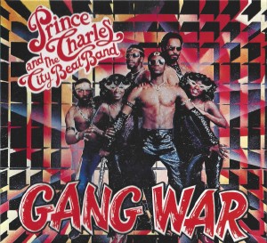 Prince Charles And The City Beat Band ‎– Gang War