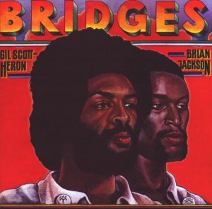 Gil Scott-Heron & Brian Jackson ‎– Bridges